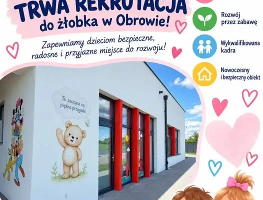 Żłobek Samorządowy w Obrowie ogłasza rekrutację – zapisy dla dzieci od 20. tygodnia życia