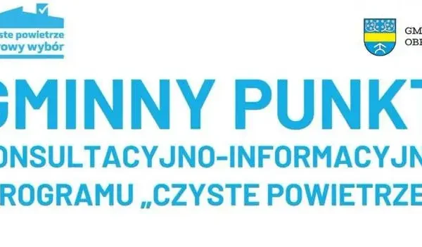 Dyżur punktu konsultacyjnego programu „Czyste Powietrze” w gminie Obrowo
