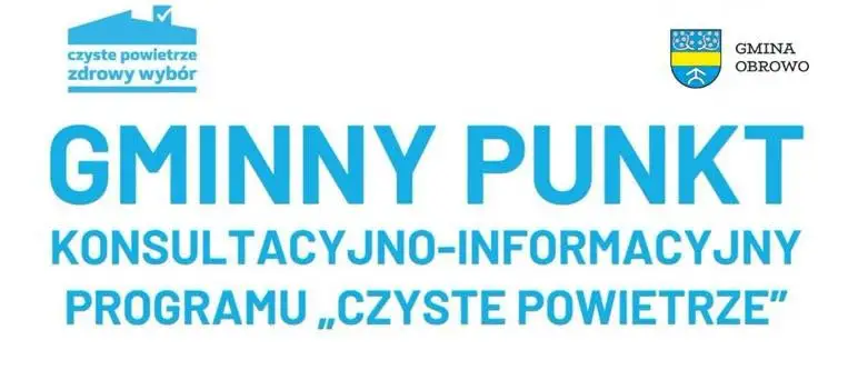 Dyżur punktu konsultacyjnego programu „Czyste Powietrze” w gminie Obrowo