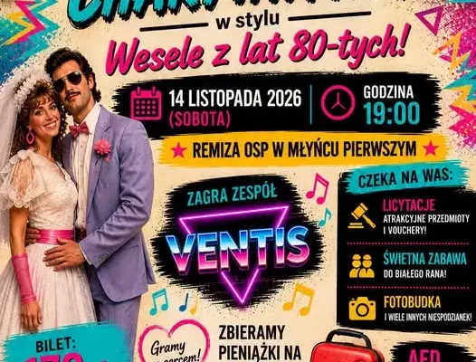 Bal charytatywny w Młyńcu Pierwszym – zmiana miejsca, nowy termin zapisów