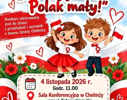 VII Gminny Konkurs Recytatorski „Kto ty jesteś? Polak mały!” – zaproszenie dla najmłodszych z Gminy Chełmża
