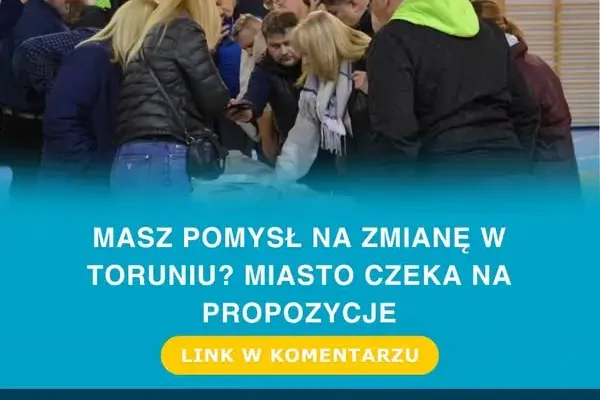 Toruń czeka na pomysły mieszkańców. Do 6 listopada można zgłaszać tematy do dyskusji