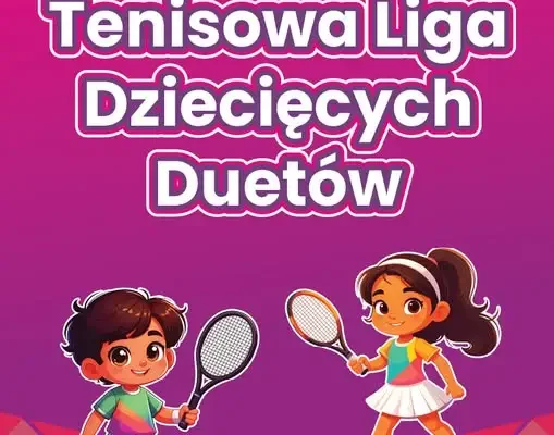 Hilwood Dziecięca Tenisowa Liga Duetów: III edycja startuje w Toruniu
