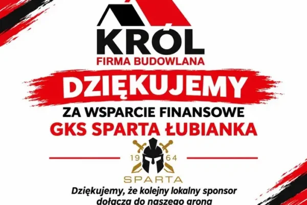 Firma budowlana Mateusza Króla sponsorem GKS Sparta Łubianka