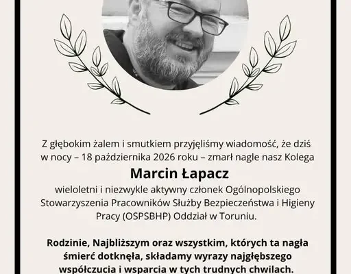 Zmarł Marcin Łapacz – ceniony specjalista BHP i społecznik z Torunia