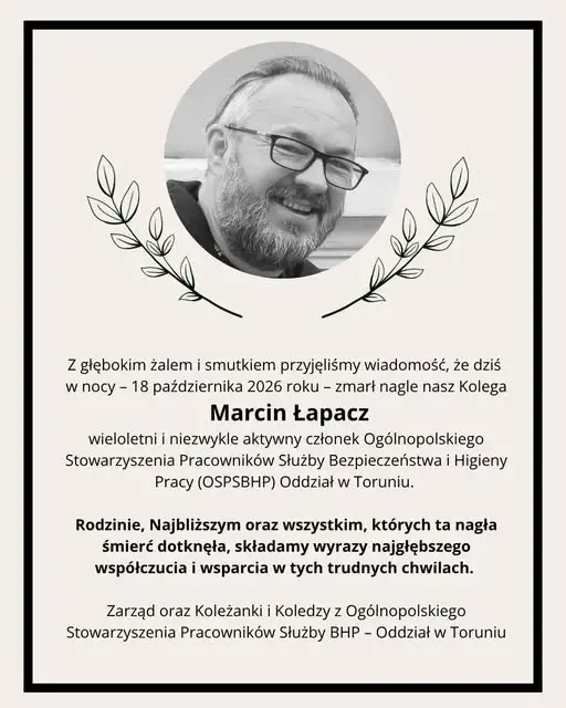 Zmarł Marcin Łapacz – ceniony specjalista BHP i społecznik z Torunia