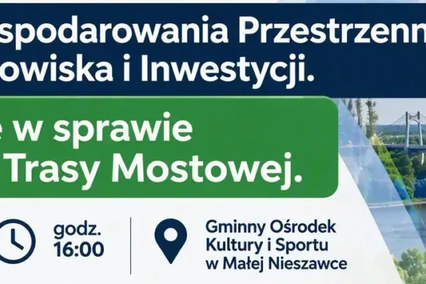 Mieszkańcy Małej Nieszawki zdecydują o „Zachodniej Trasie Mostowej” – posiedzenie komisji już w piątek